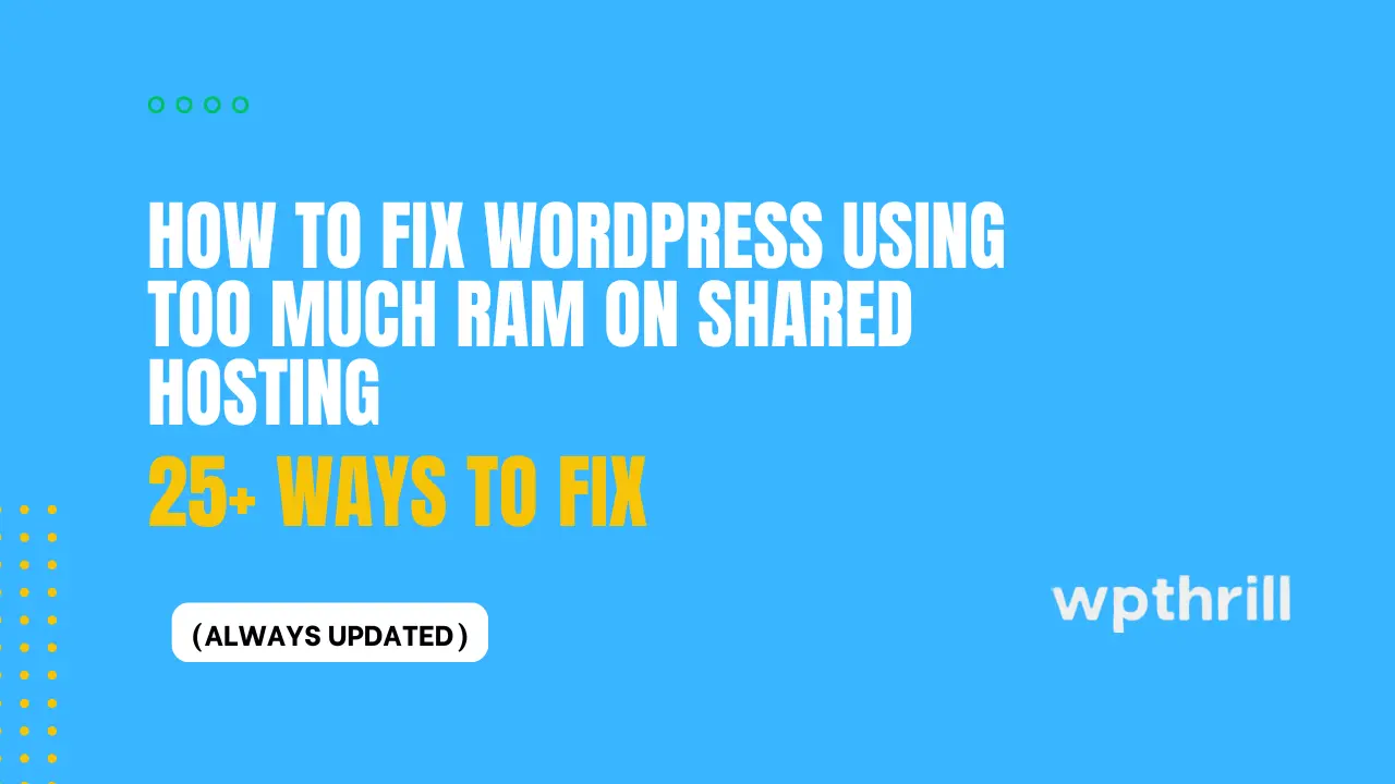 How Much Ram Does WordPress Need: Ultimate Guide for Speed